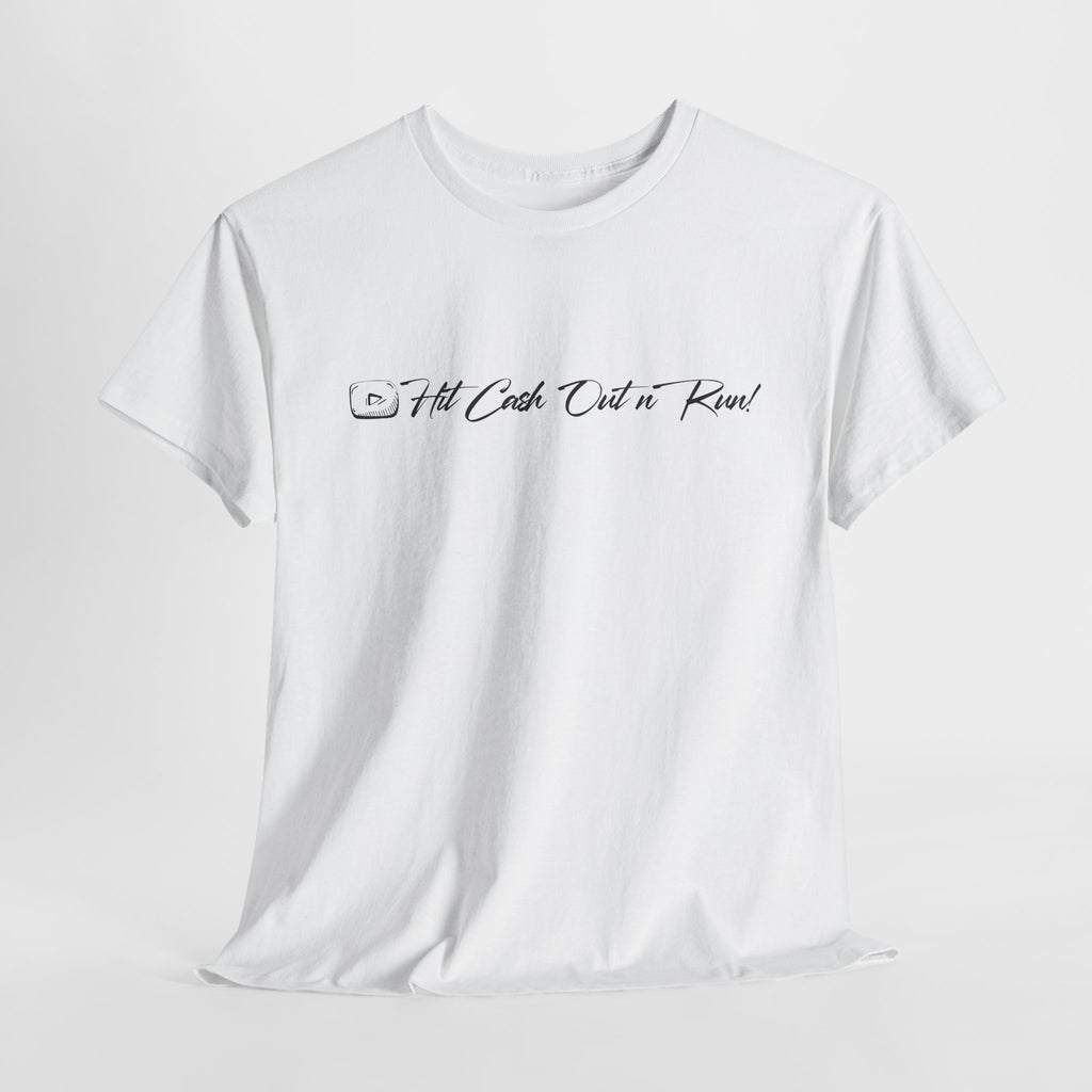 Unisex Heavy Cotton HIT CASH OUT N' RUN T-Shirt
