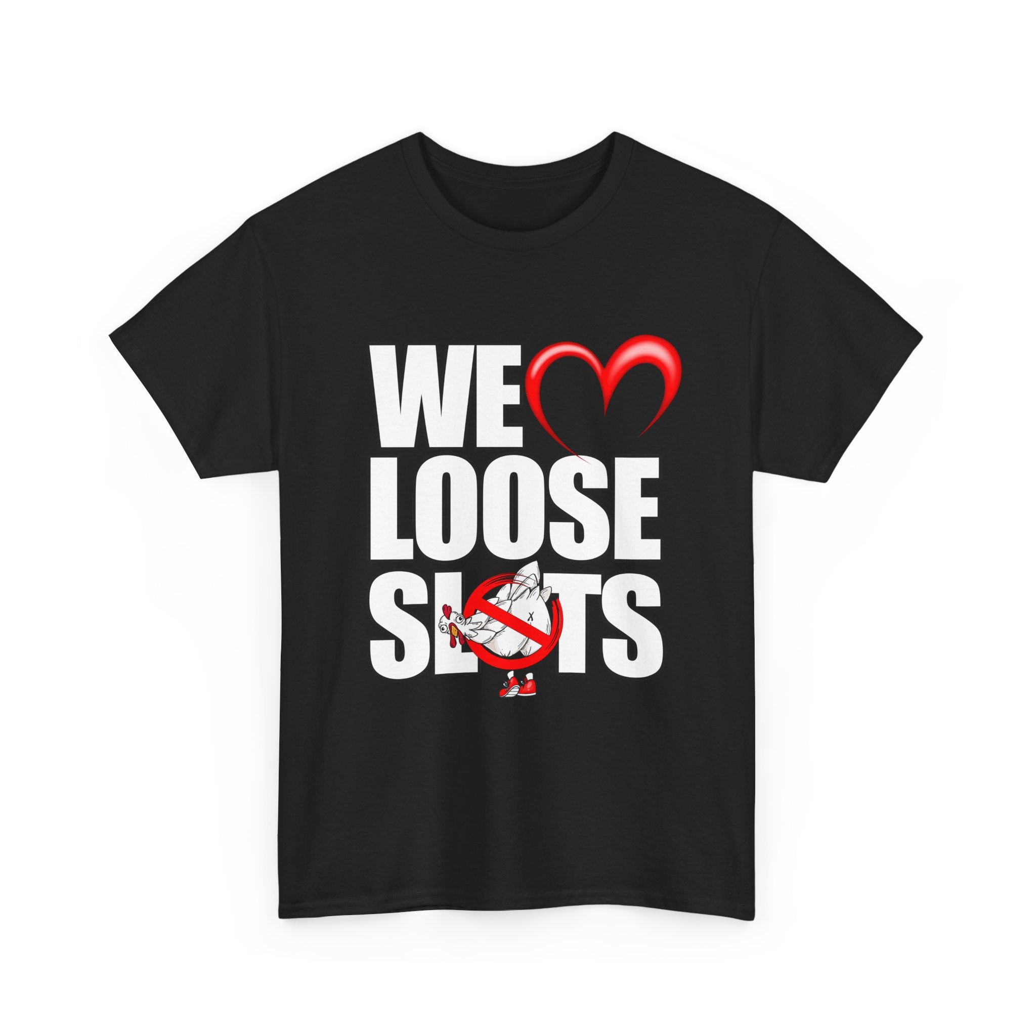 We LOVE LOOSE SLOTS White T-Shirt